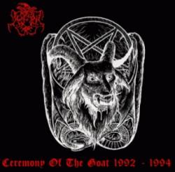 Ceremony (USA-3) : Ceremony of the Goat 1992-1994